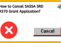 Cancel Your SASSA SRD Grant Application